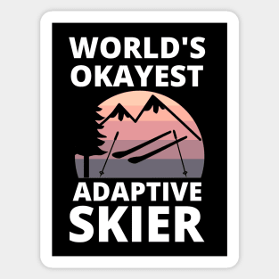 Skiing - Para Alpine Skiing World's Okayest Adaptive Skier Sticker